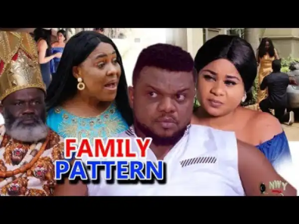 Family Pattern Season 3- (Ken Erics) 2019